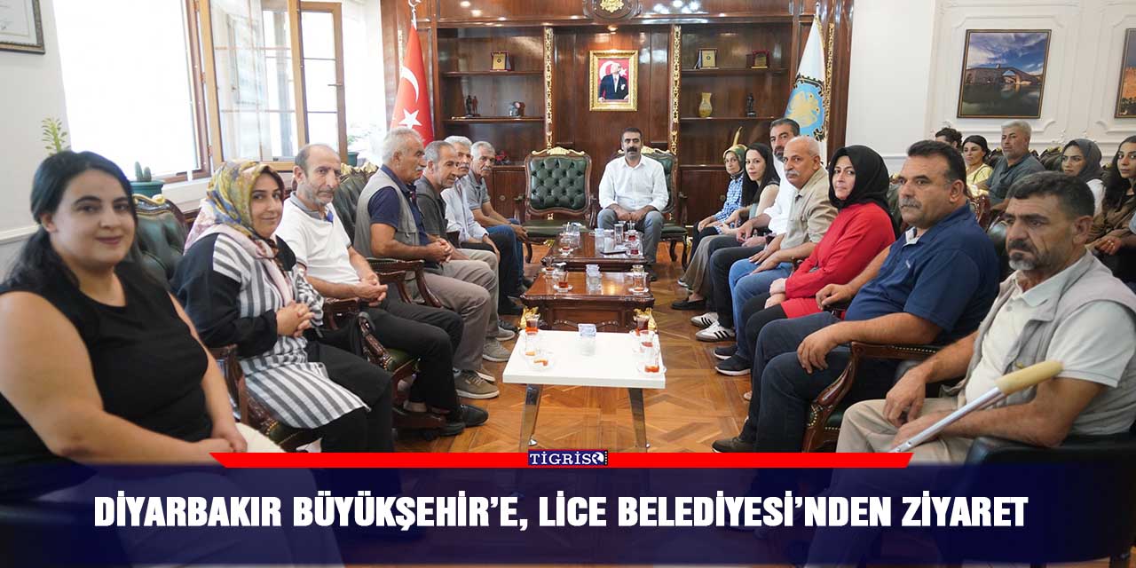 Diyarbakır Büyükşehir’e, Lice Belediyesi’nden ziyaret