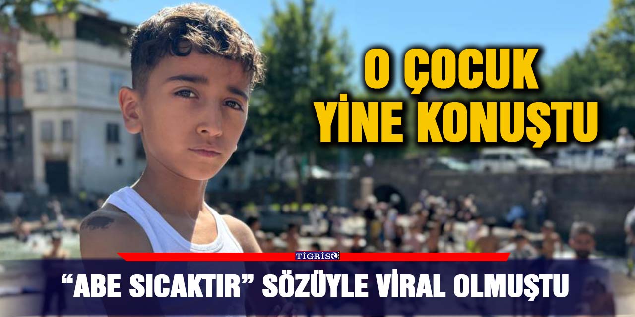 “Abe sıcaktır” sözüyle viral olmuştu