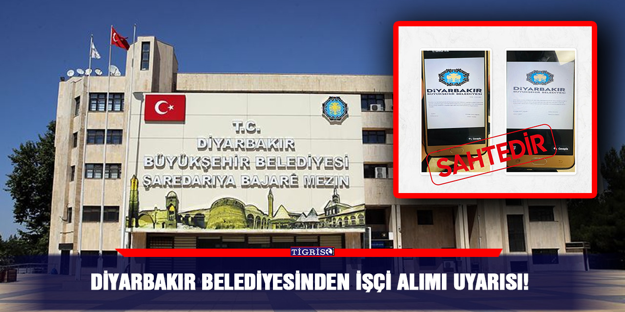 Diyarbakır Belediyesinden işçi alımı uyarısı!