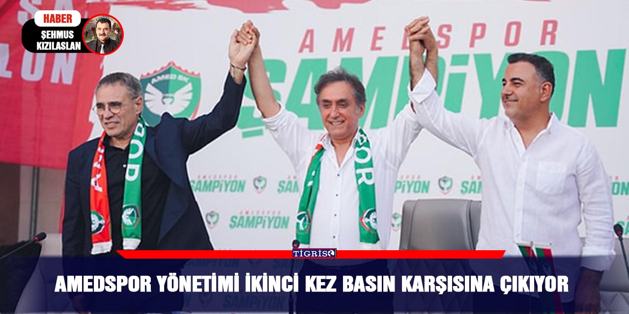 Amedspor yönetimi ikinci kez basın karşısına çıkıyor