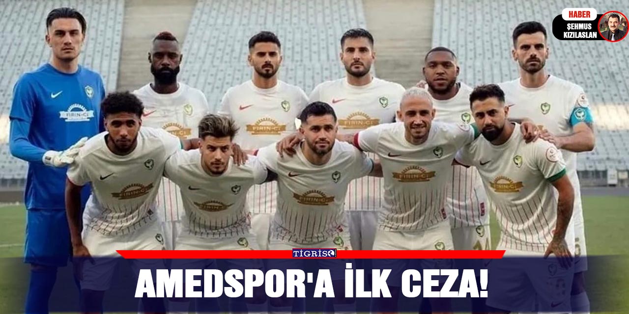 Amedspor'a ilk ceza!