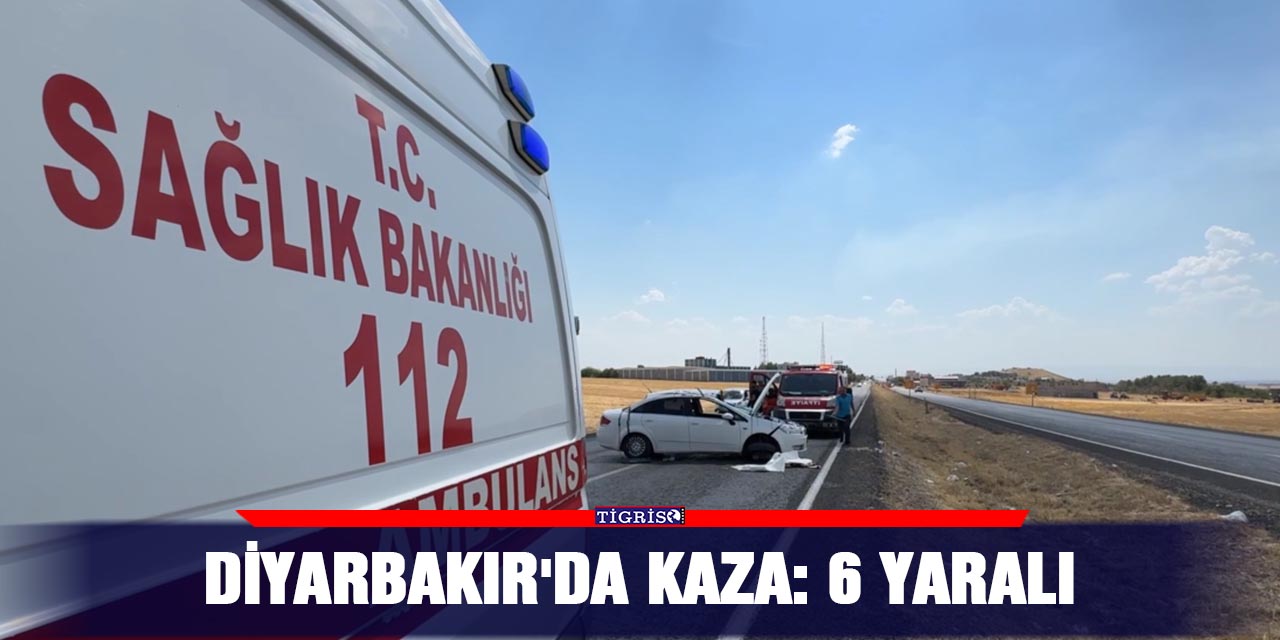 Diyarbakır'da kaza: 6 yaralı