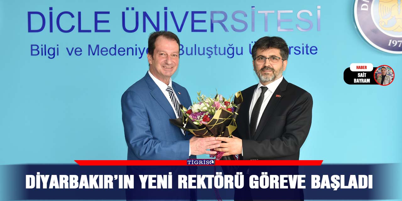 Diyarbakır’ın yeni rektörü göreve başladı