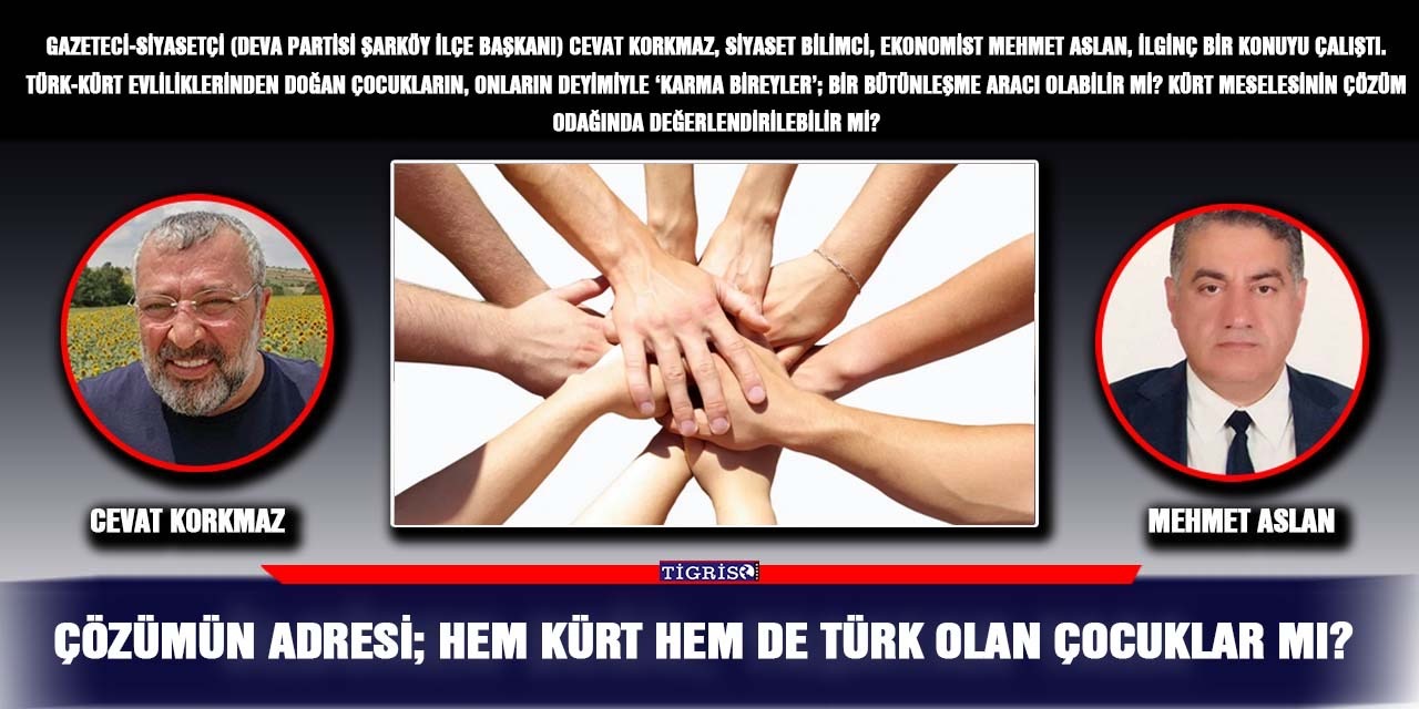 Çözümün adresi; Hem Kürt hem de Türk olan çocuklar mı?