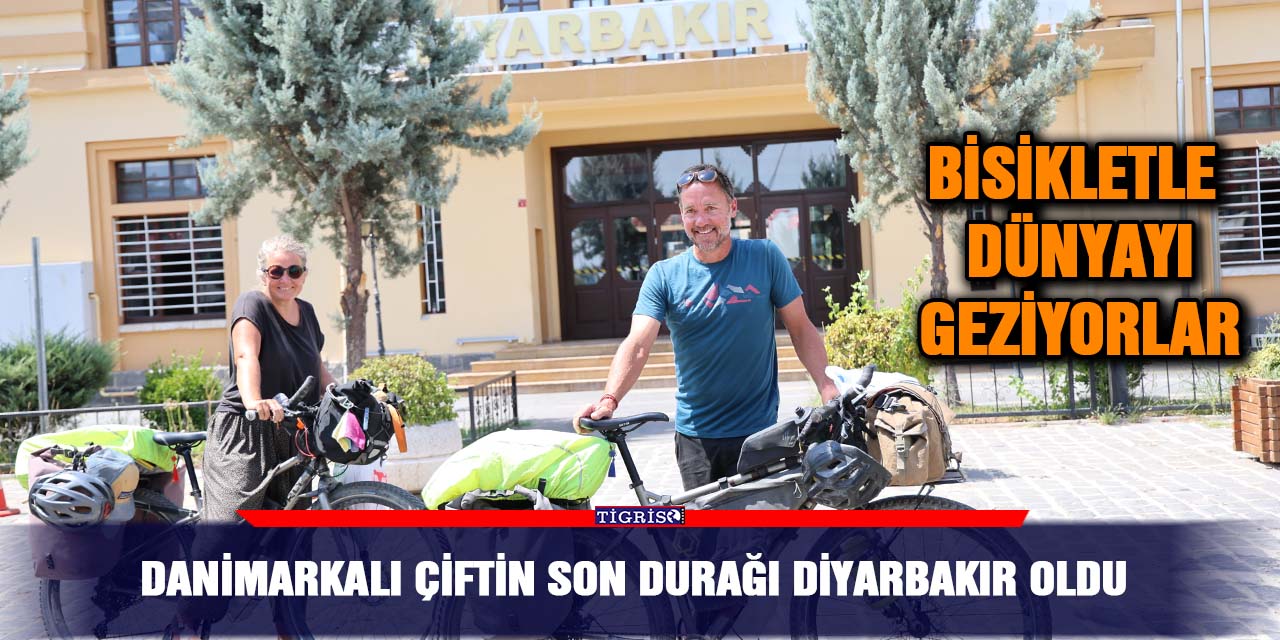 Danimarkalı çiftin son durağı Diyarbakır oldu