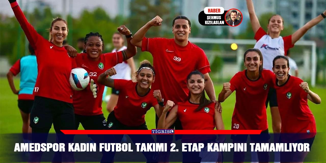 Amedspor Kadın Futbol Takımı 2. Etap Kampını Tamamlıyor