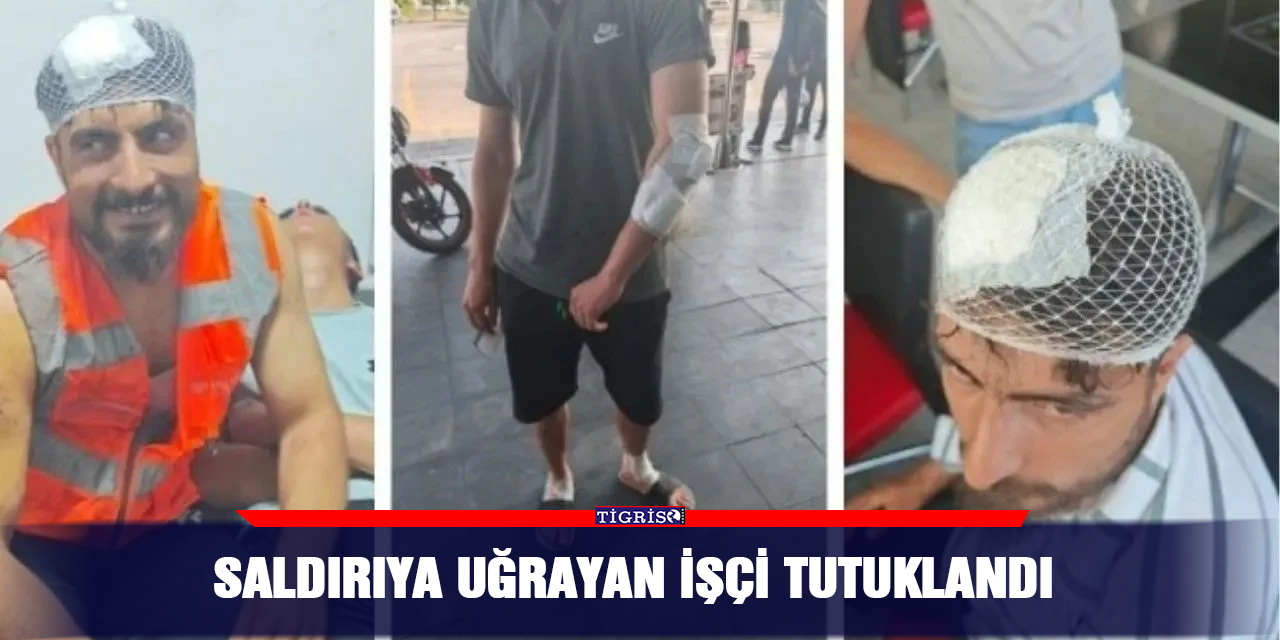 Saldırıya uğrayan işçi tutuklandı