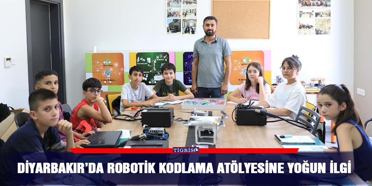 Diyarbakır’da Robotik Kodlama atölyesine yoğun ilgi