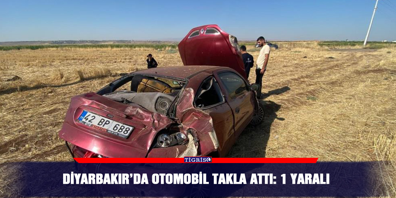 Diyarbakır’da otomobil takla attı: 1 yaralı