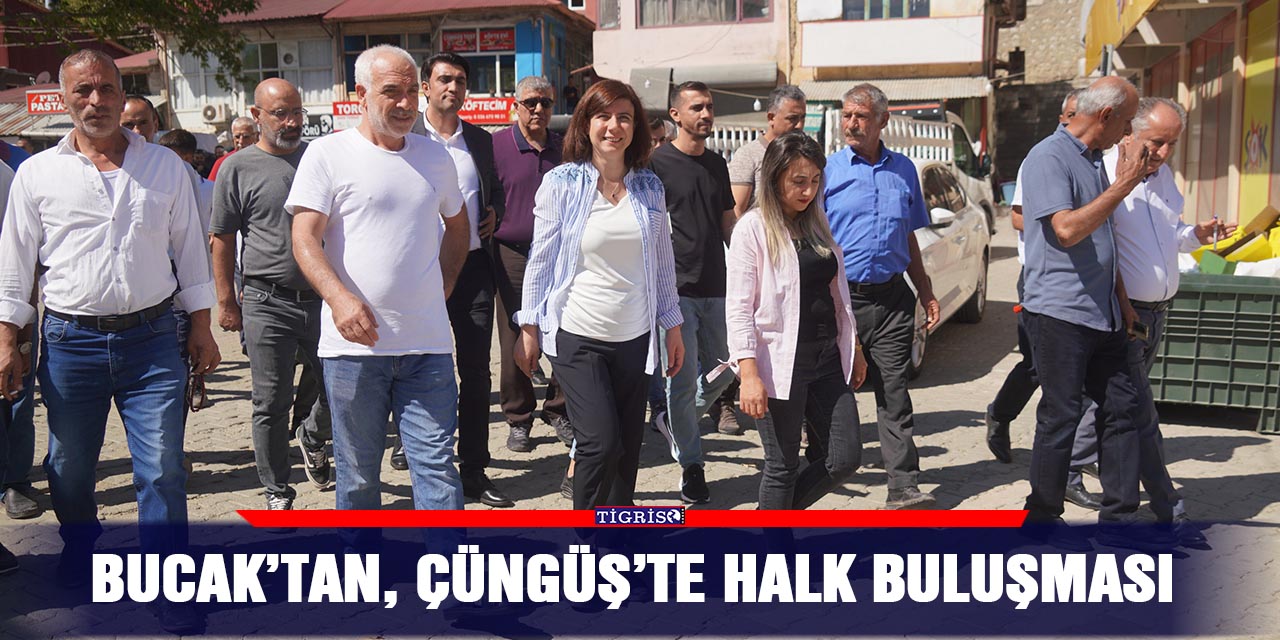 Bucak’tan, Çüngüş’te halk buluşması