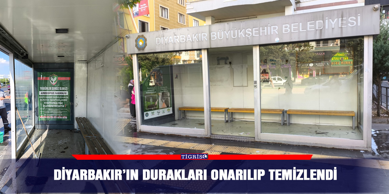 Diyarbakır’ın durakları onarılıp temizlendi