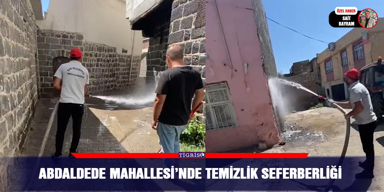 VİDEO - Abdaldede Mahallesi’nde temizlik seferberliği