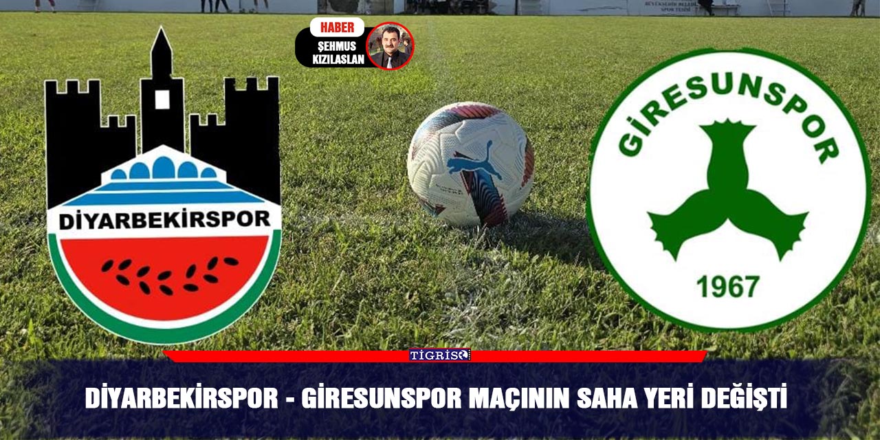 Diyarbekirspor - Giresunspor maçının saha yeri değişti