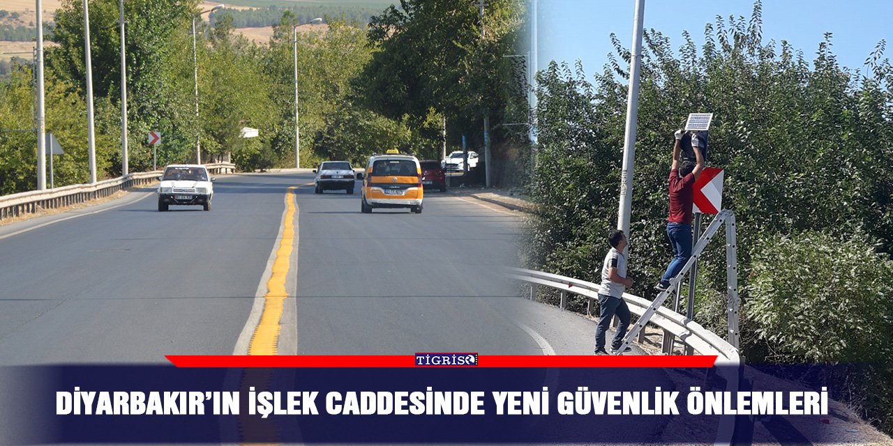 Diyarbakır’ın işlek caddesinde yeni güvenlik önlemleri