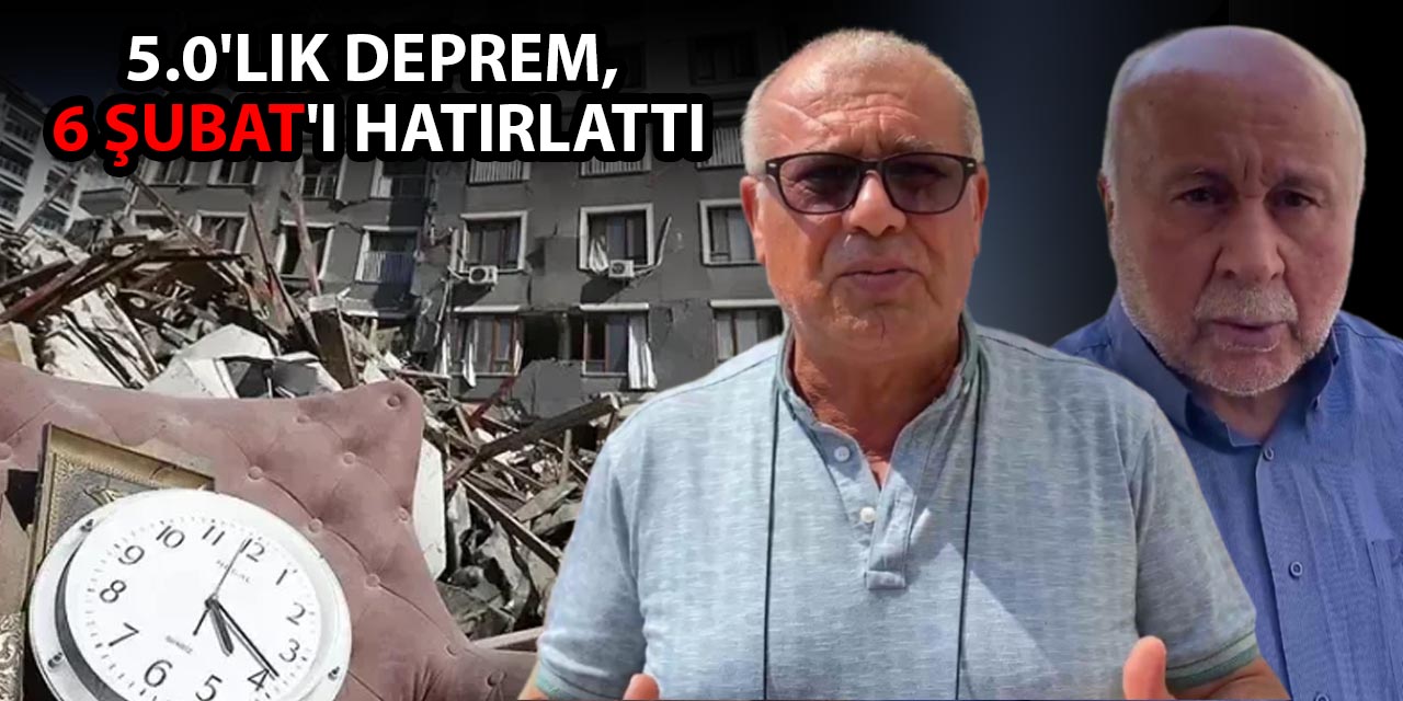 5 büyüklüğündeki deprem, 6 şubat'ı yeniden hatırlattı