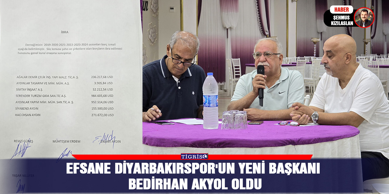 Efsane Diyarbakırspor'un yeni Başkanı Akyol oldu