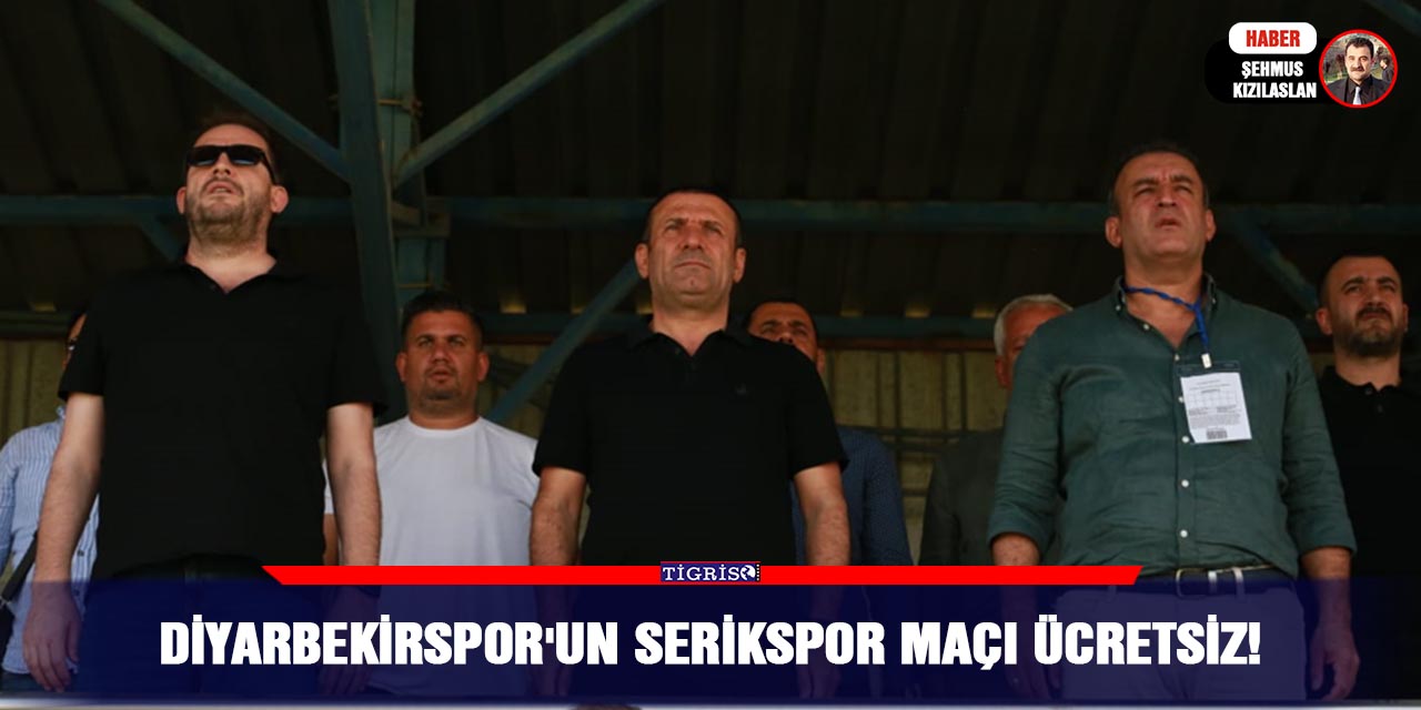 Diyarbekirspor'un Serikspor maçı ücretsiz!