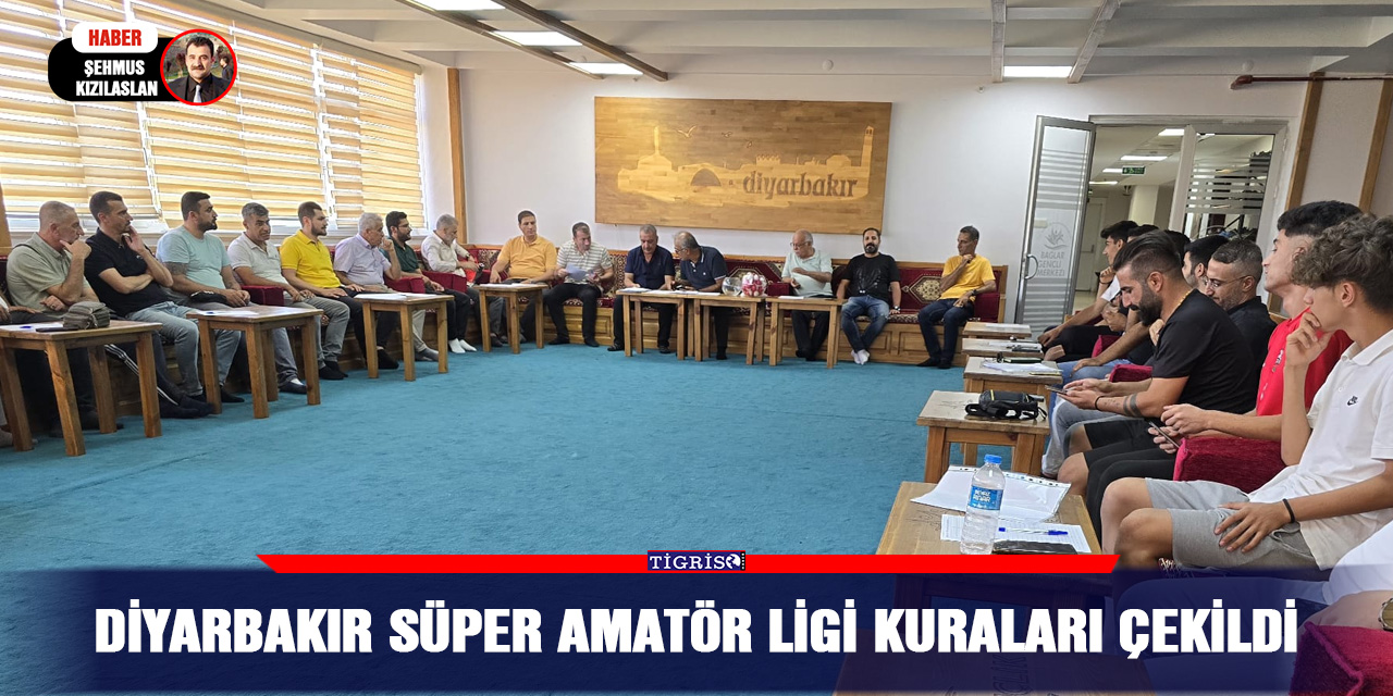 Diyarbakır Süper Amatör Ligi Kuraları çekildi