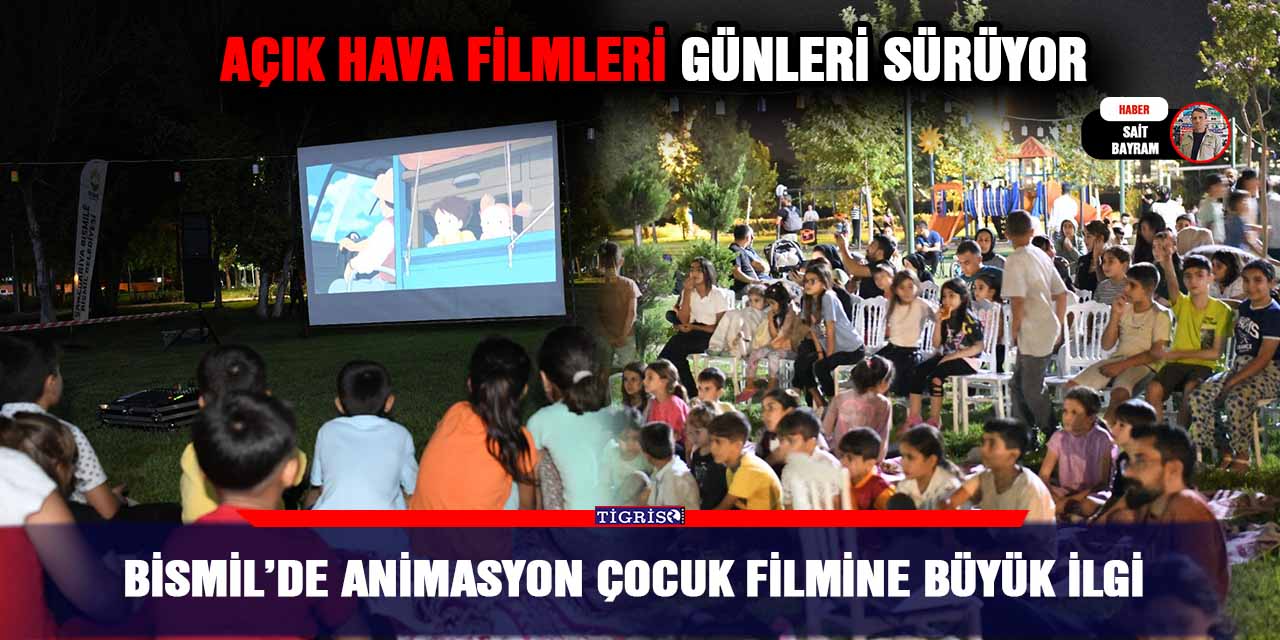 Bismil’de animasyon çocuk filmine büyük ilgi