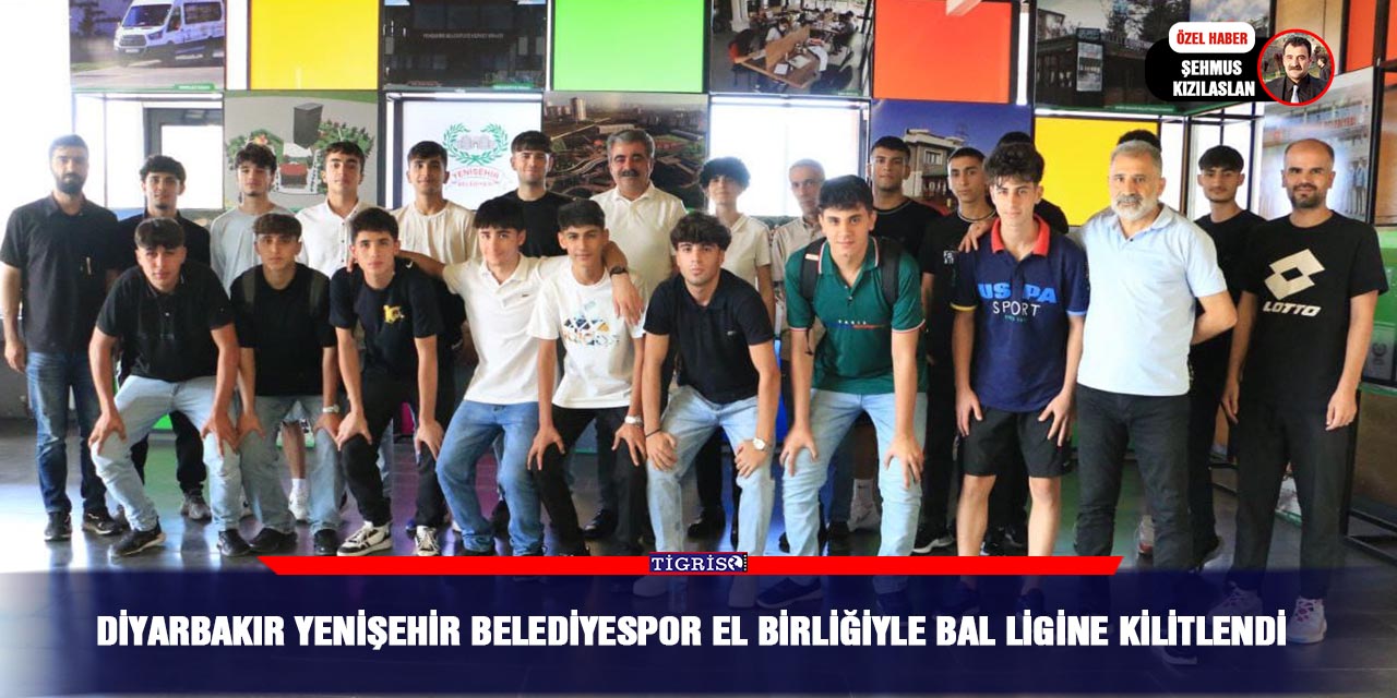 Diyarbakır Yenişehir Belediyespor el birliğiyle Bal ligine kilitlendi