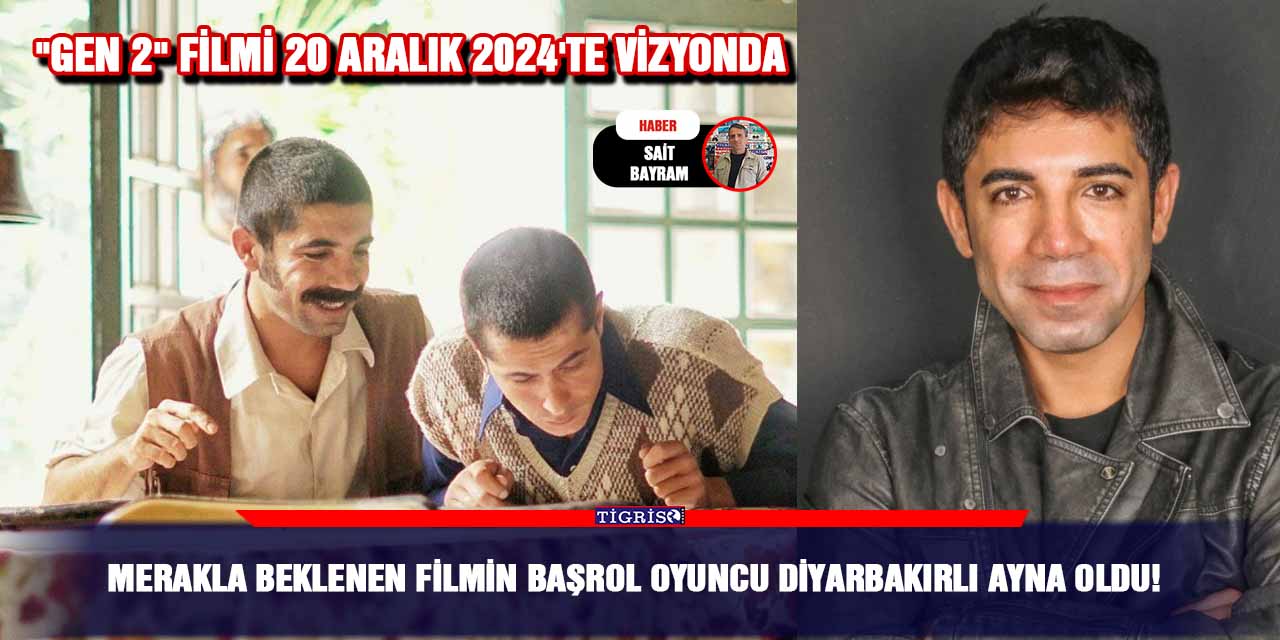 Merakla beklenen filmin başrol oyuncu Diyarbakırlı Ayna oldu!