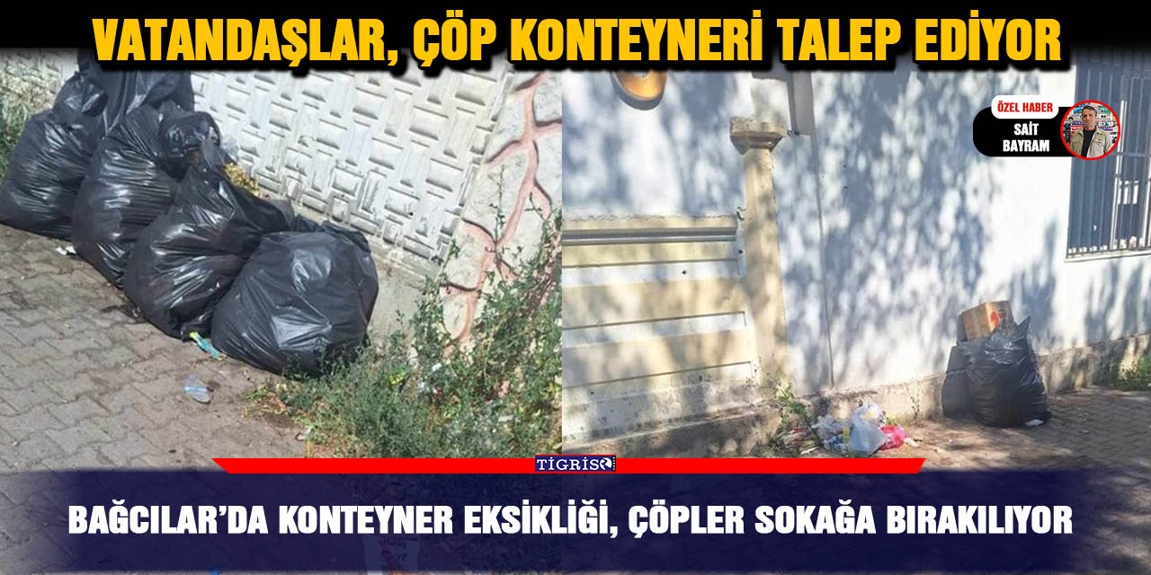 Bağcılar’da konteyner eksikliği, çöpler sokağa bırakılıyor