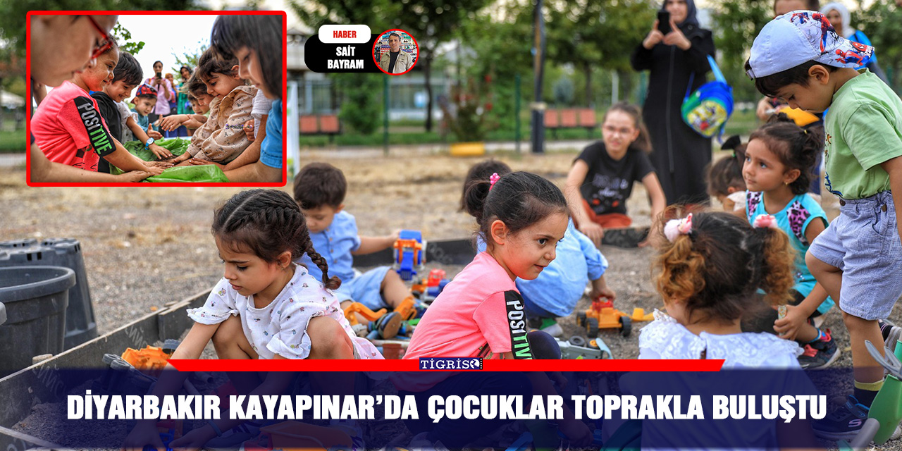 Diyarbakır Kayapınar’da çocuklar toprakla buluştu