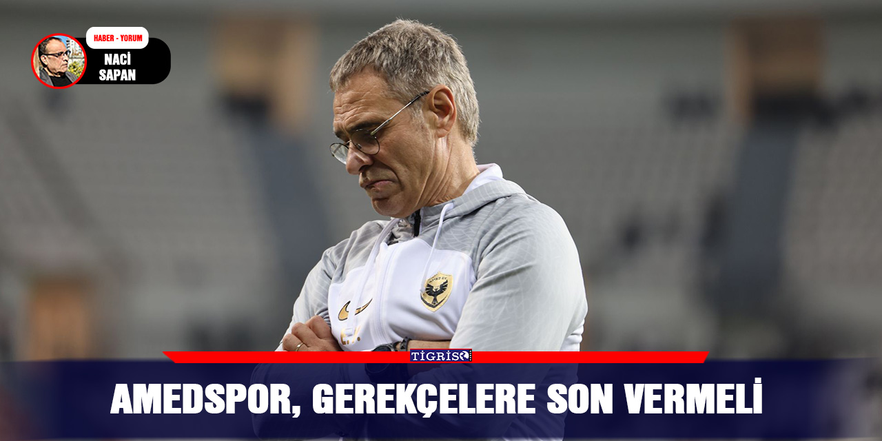 Amedspor, gerekçelere son vermeli