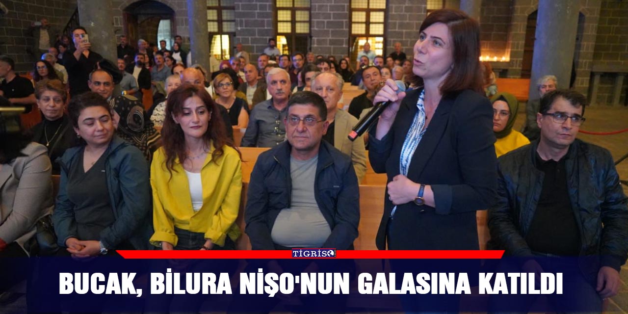 Bucak, Bilura Nişo'nun galasına katıldı