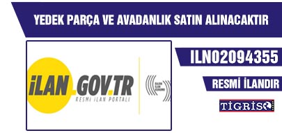 YEDEK PARÇA VE AVADANLIK SATIN ALINACAKTIR