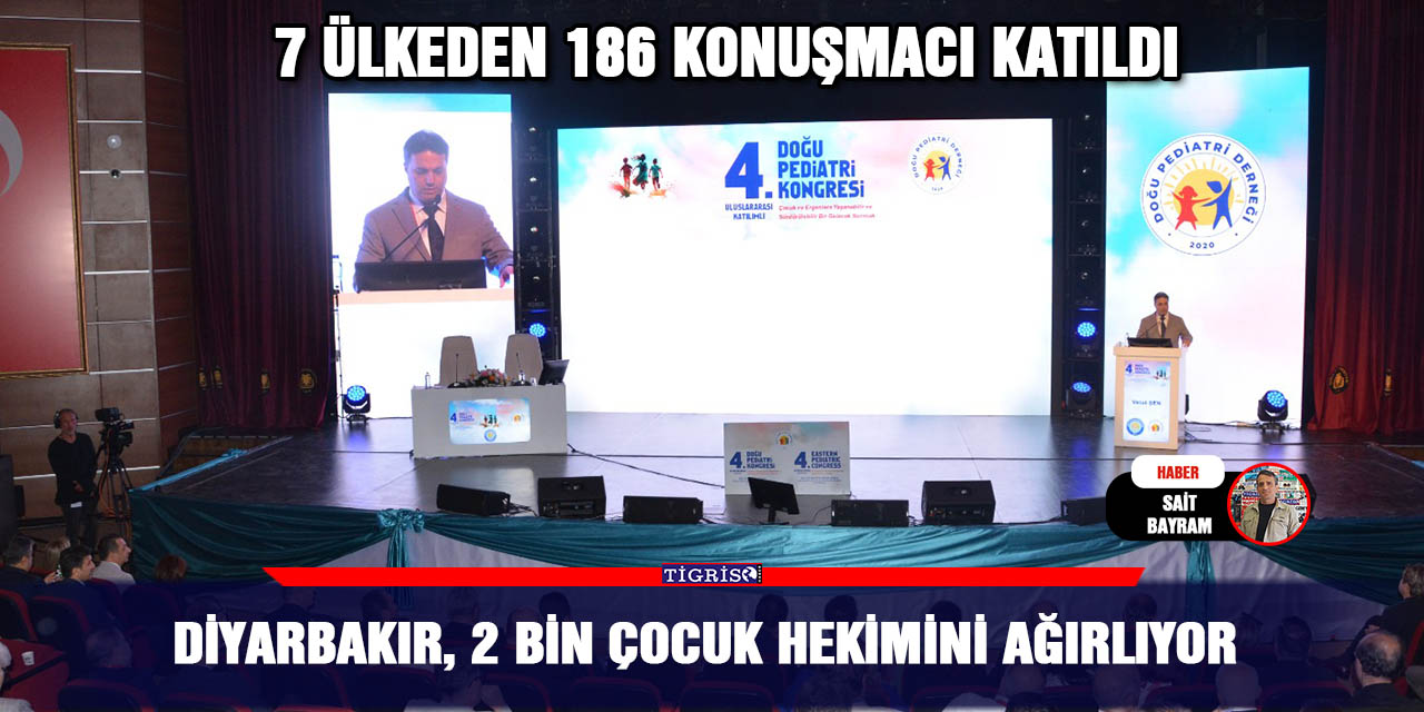 Diyarbakır, 2 bin Çocuk Hekimini ağırlıyor