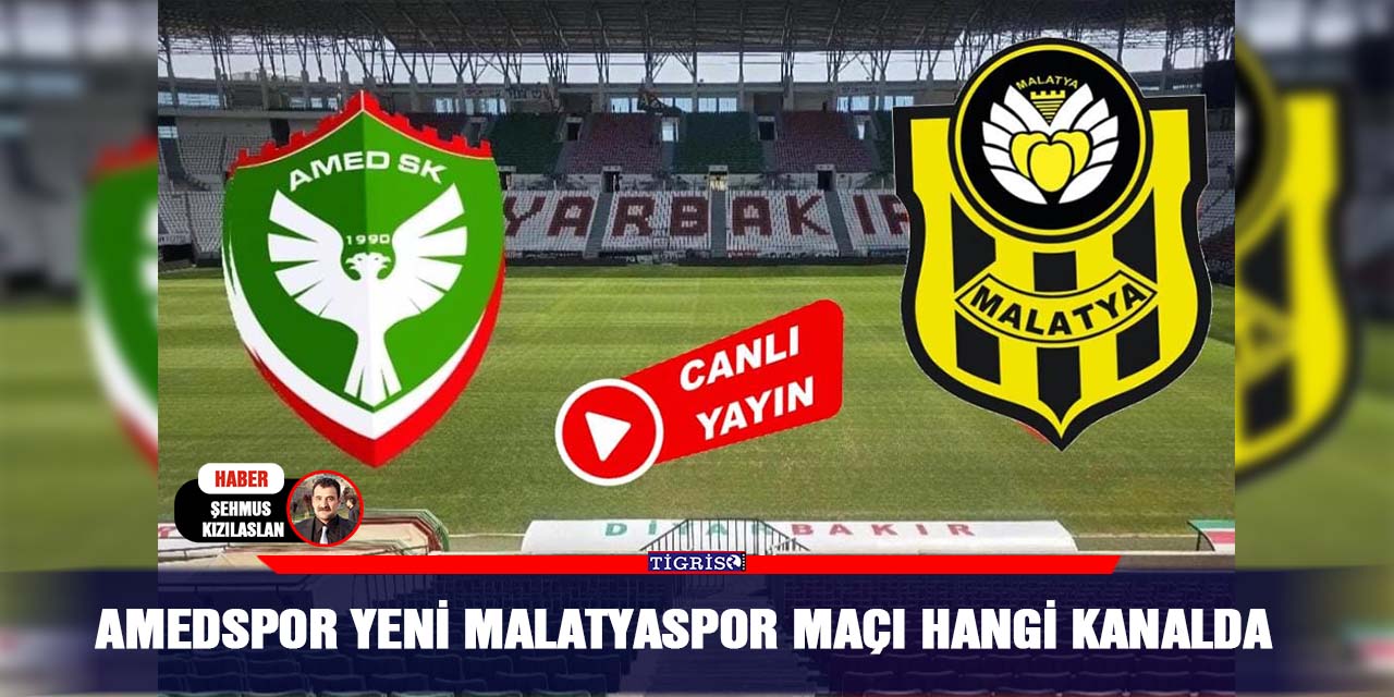 Amedspor Yeni Malatyaspor maçı hangi kanalda