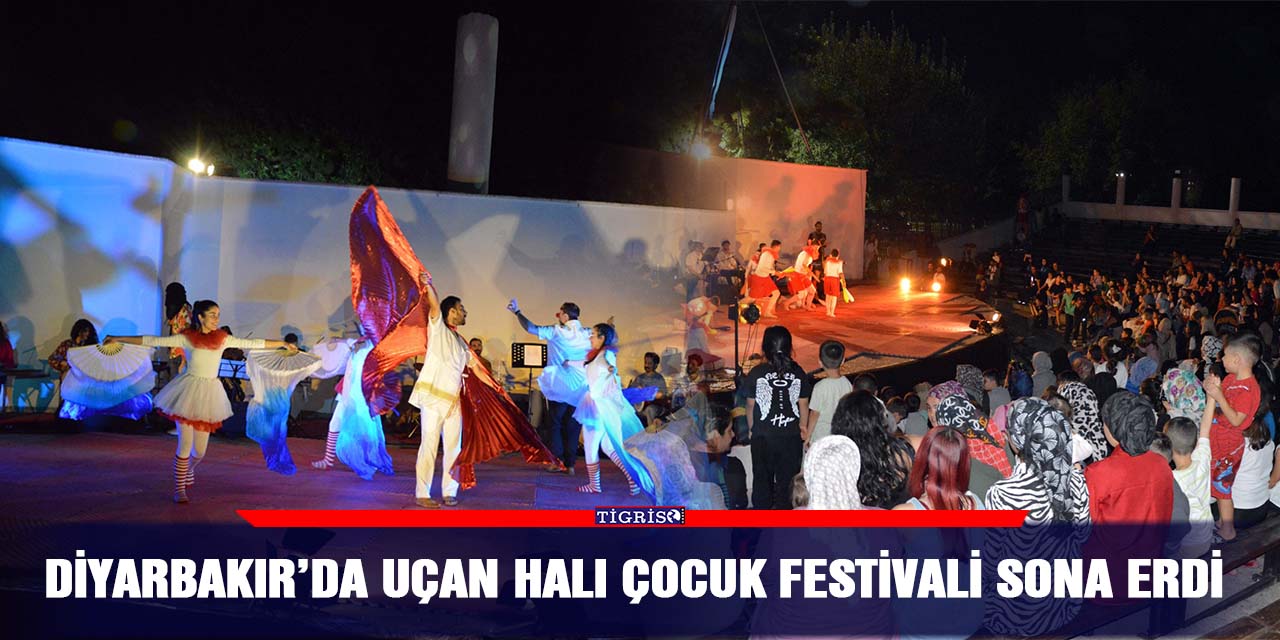 Diyarbakır’da Uçan Halı Çocuk Festivali sona erdi