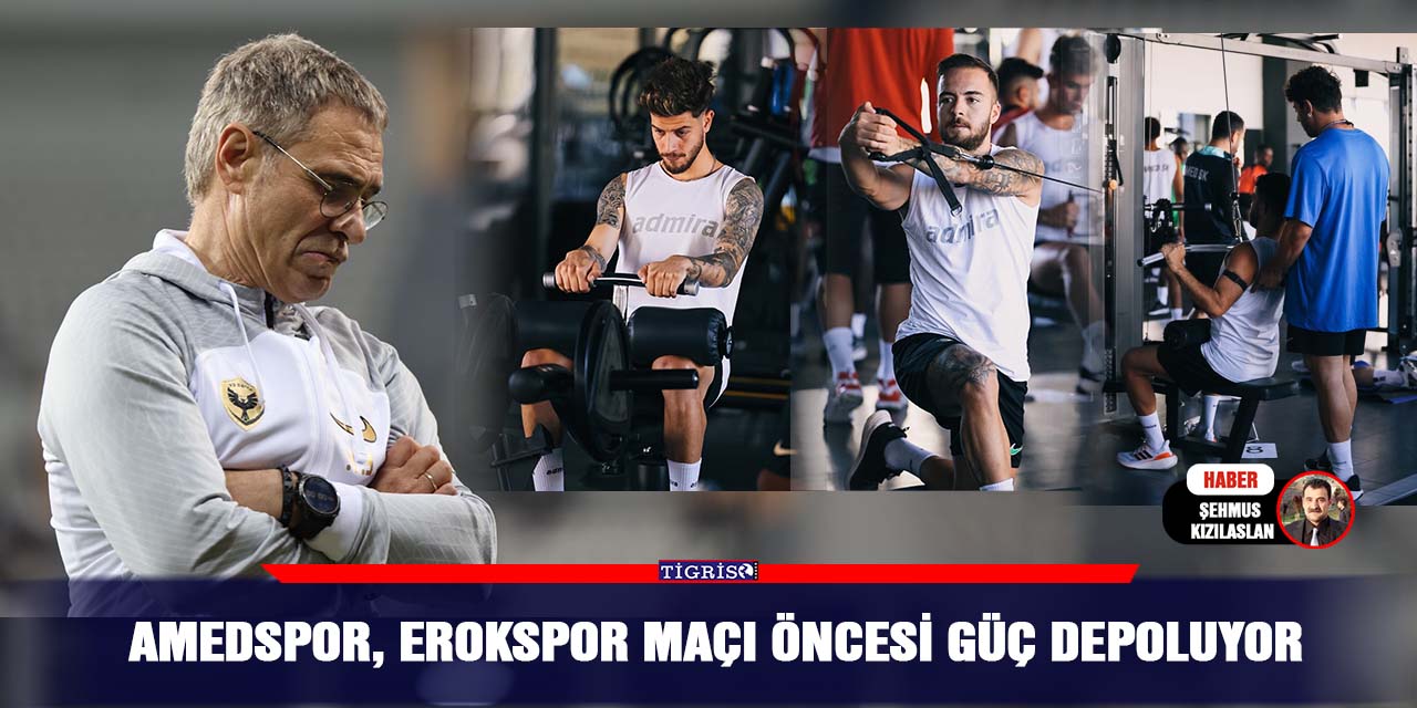 Amedspor, Erokspor Maçı Öncesi Güç Depoluyor