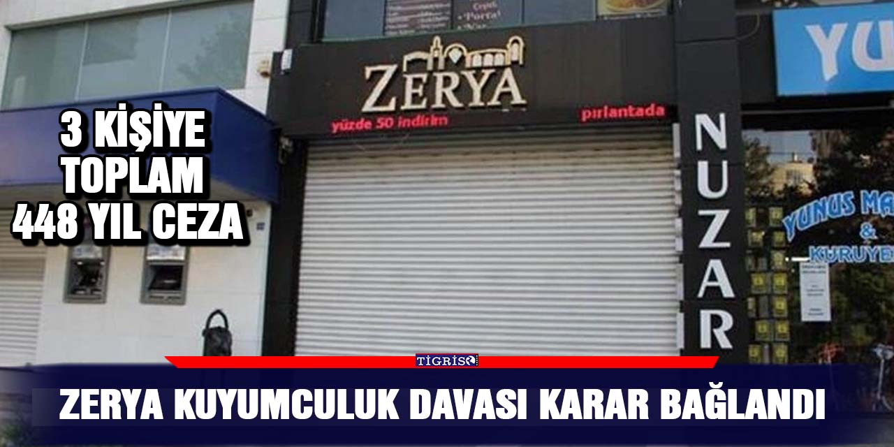 Zerya kuyumculuk davası karar bağlandı