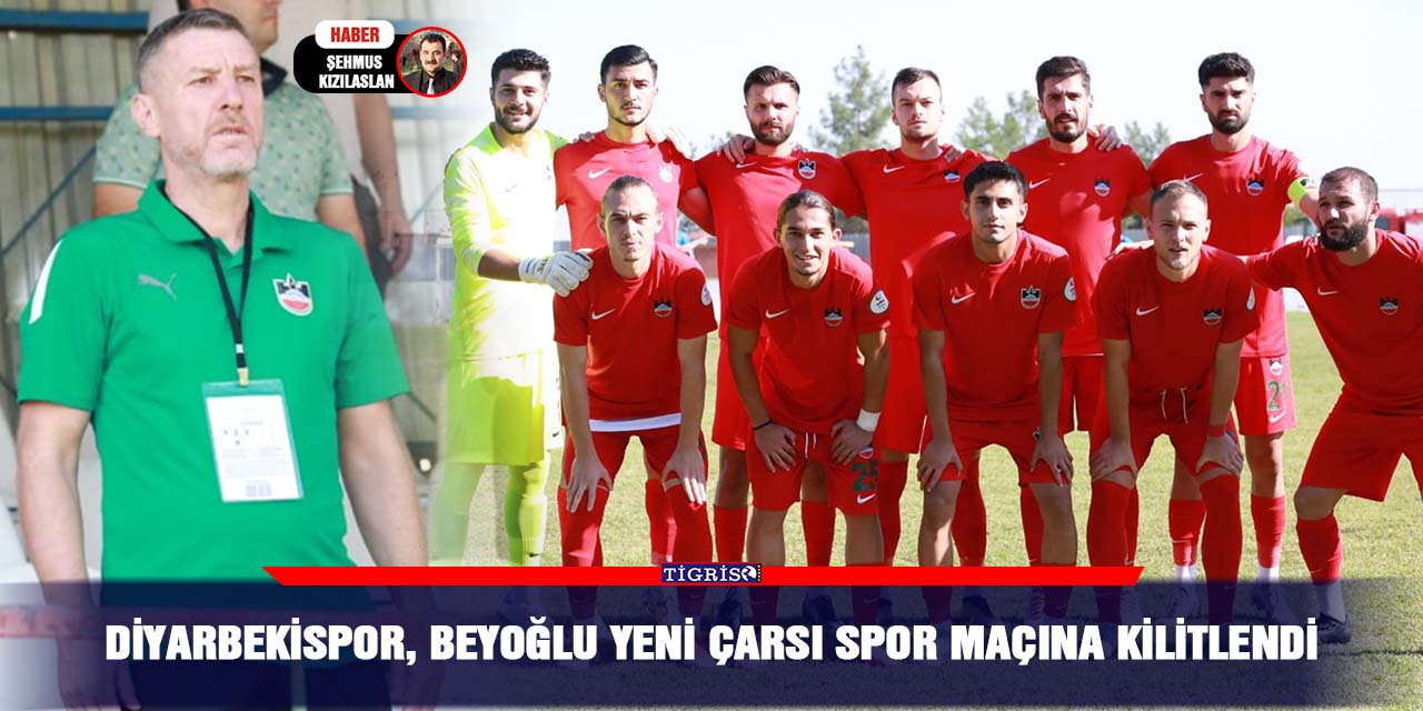 Diyarbekispor, Beyoğlu yeni çarsı spor maçına kilitlendi