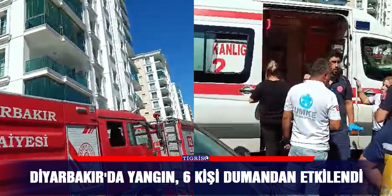 Diyarbakır'da yangın, 6 kişi dumandan etkilendi