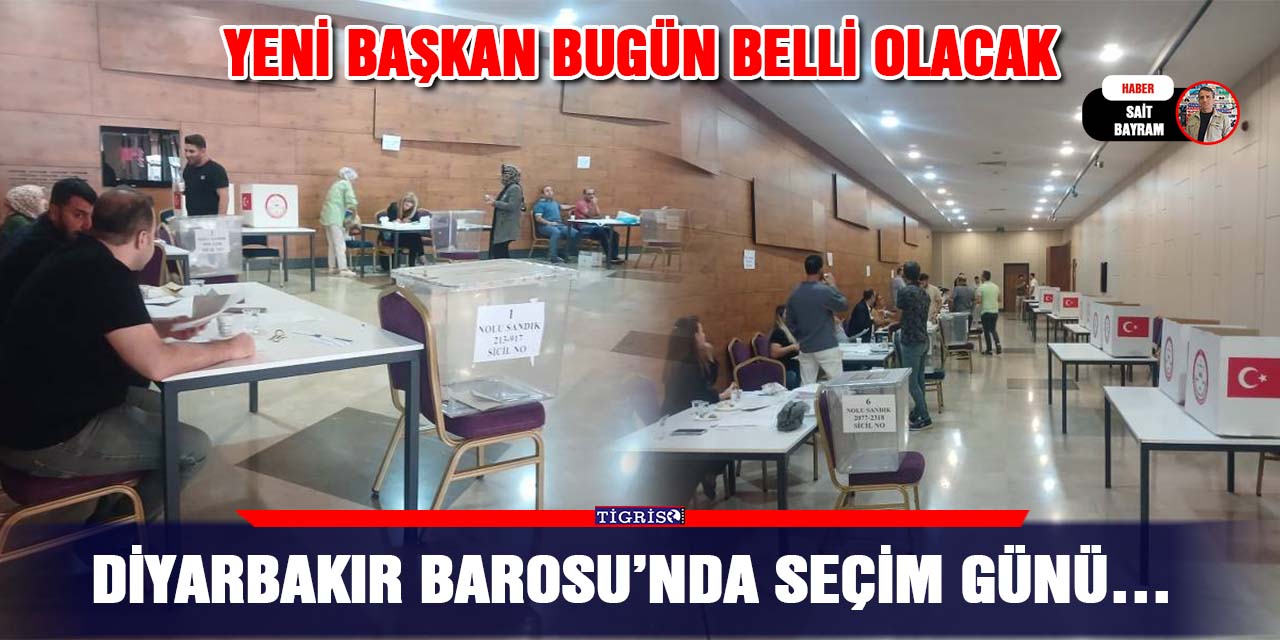 Diyarbakır Barosu’nda seçim günü…