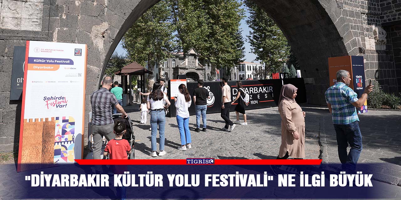 "Diyarbakır Kültür Yolu Festivali" ne ilgi büyük