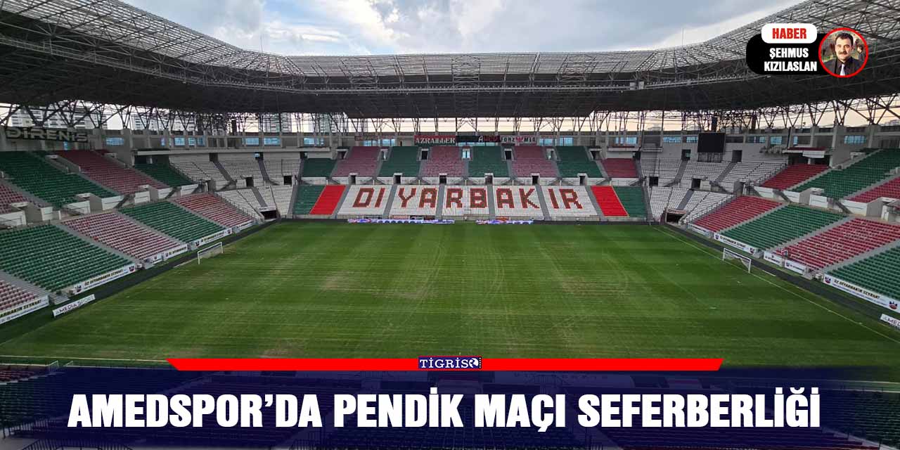 Amedspor’da Pendik maçı seferberliği