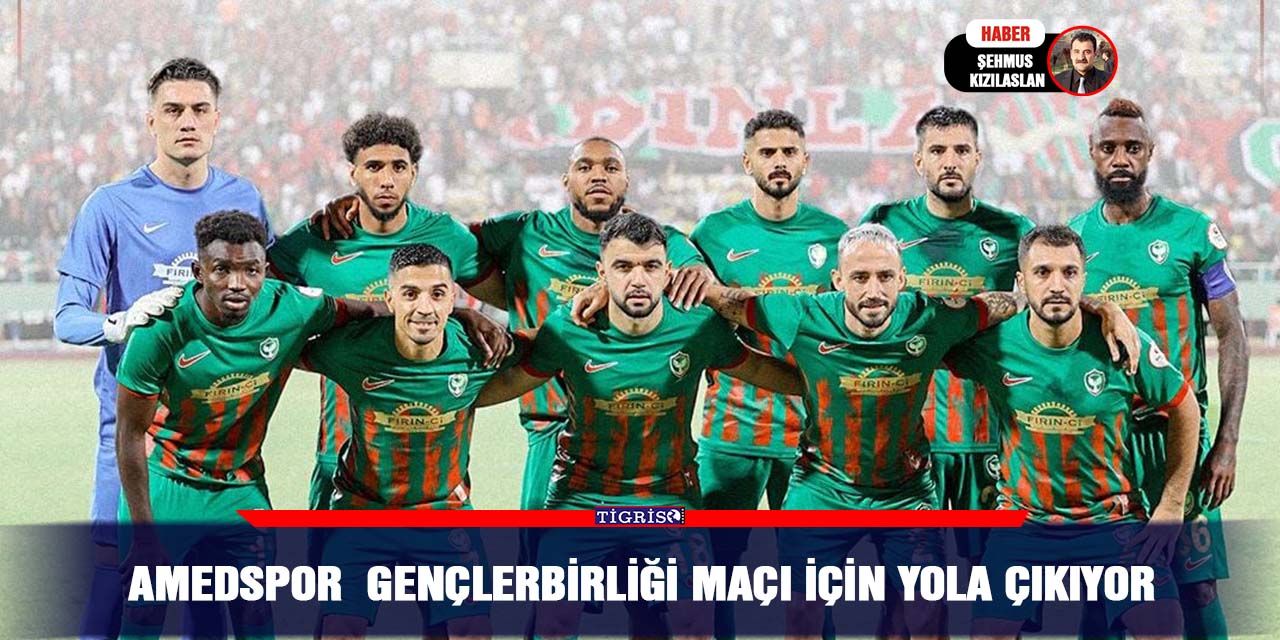 Amedspor  Gençlerbirliği maçı için yola çıkıyor