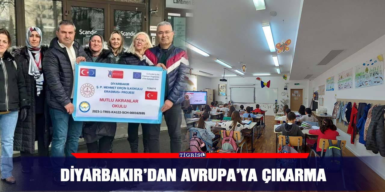 Diyarbakır’dan Avrupa’ya çıkarma