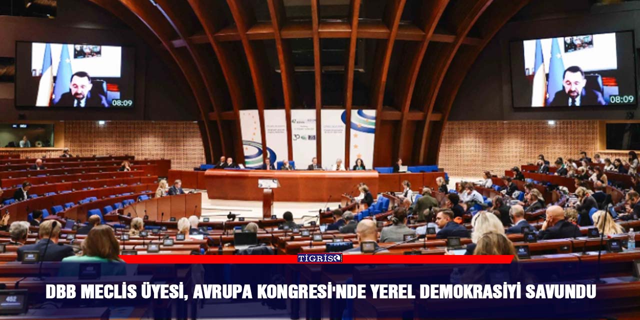 DBB Meclis Üyesi Avrupa Konseyi Kongresi'nde Yerel Demokrasiyi Savundu