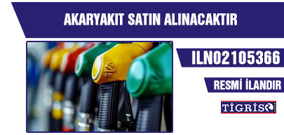 AKARYAKIT SATIN ALINACAKTIR