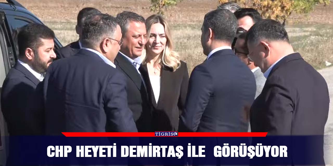 CHP heyeti Demirtaş ile  görüşüyor