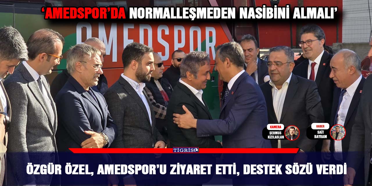 VİDEO - Özgür Özel, Amedspor’u ziyaret etti, destek sözü verdi