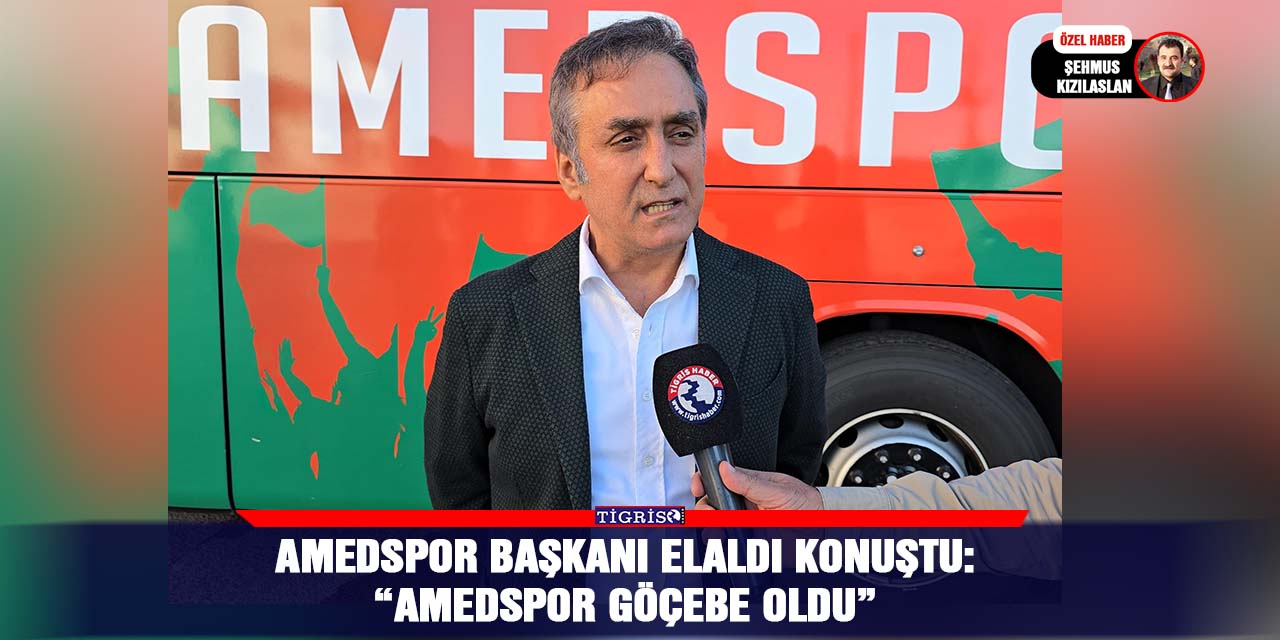 VİDEO - Amedspor Başkanı Elaldı konuştu:  “Amedspor göçebe oldu”