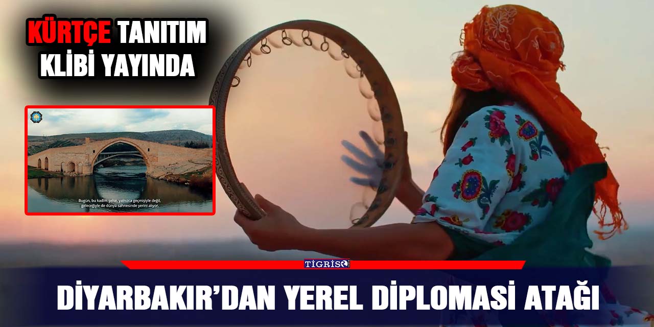 VİDEO - Diyarbakır’dan Yerel Diplomasi Atağı: Kürtçe Tanıtım Klibi Yayında