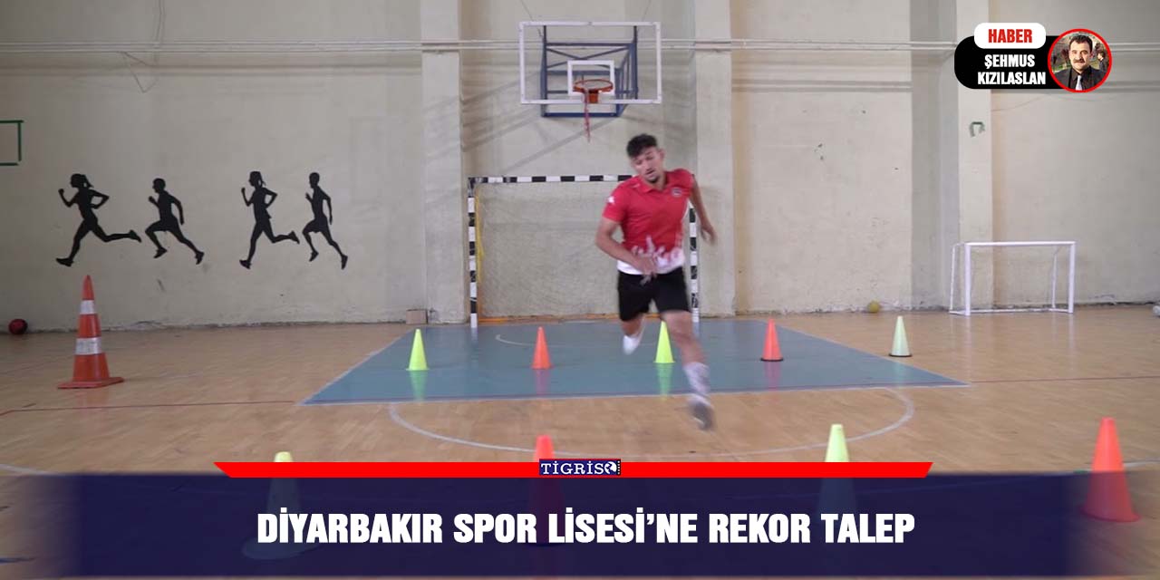 Diyarbakır Spor Lisesi’ne rekor talep