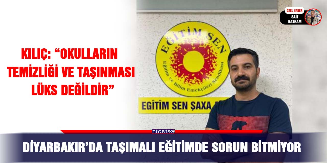 Diyarbakır’da taşımalı eğitimde sorun bitmiyor